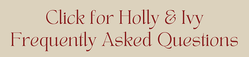 Holly & Ivy FAQ.png